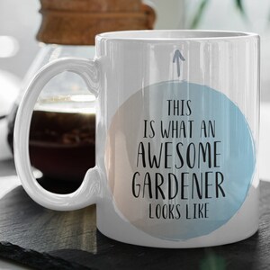 Gardener Mug, Gardener Gift, Gift for Gardener, Gardener Coffee Mug, Gardener Birthday Gift, Funny Gardener Gift, Gardener Mugs, Gardener