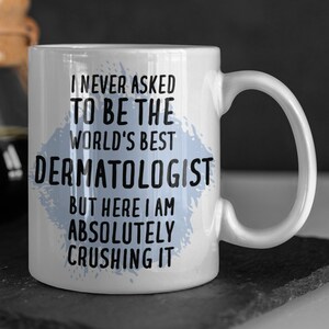Dermatologist Mug, Dermatologist Gift, Gift for Dermatologist, Dermatologist Coffee Mug, Funny Dermatologist Gift, Dermatologist Cup