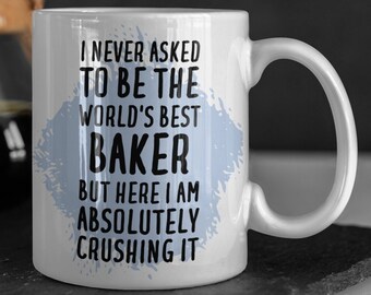 Baker Mug, Baker Gift, Gift for Baker, Baker Coffee Mug, Funny Baker Gift, Baker Birthday Gift, Baker Gifts, Baker Cup, Baker Mugs, Baker