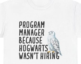 Program Manager T-Shirt, Funny Gift for Program Manager, Gift for Program Manager, Program Manager Shirt, Program Manager Gift