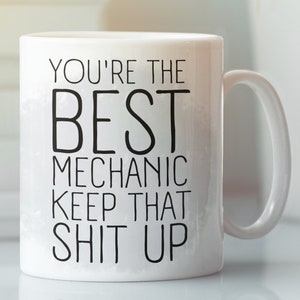 Mechanic Mug, Funny Mechanic Gift, Mug for Mechanic, Mechanic Gift, Mechanic Cup, Gift for Mechanic, Mechanic Coffee Mug, Mechanic Funny Mug