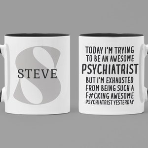 Personalized Psychiatrist Gift, Psychiatrist Mug, Psychiatrist Gift, Psychiatry Gift, Psychiatrist Coffee Mug, Gifts for Psychiatrist
