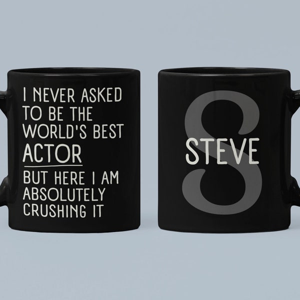 Actor Mug, Personalized Actor Gift, Actor Gift, Actor Coffee Mug, Gift for Actor, Actor Cup, Funny Actor Gift, Actor Gifts, Actor Birthday