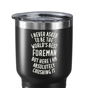 Foreman Tumbler, Foreman Gifts, Gift for Foreman, Foreman Travel Mug, Tumbler for Foreman, Funny Foreman Gifts, Foreman Funny Gift, Foreman