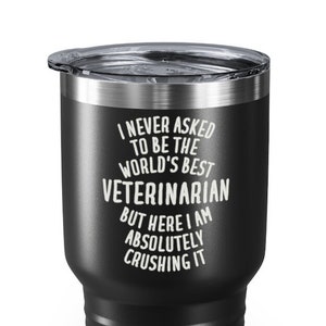 Veterinarian Tumbler, Veterinarian Gifts, Gift for Veterinarian, Veterinarian Travel Mug, Funny Veterinarian Gift, Tumbler for Veterinarian
