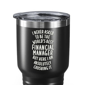 Financial Manager Tumbler, Financial Manager Gifts, Gifts for Financial Manager, Financial Manager Travel Mug, Tumbler for Financial Manager