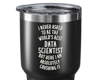 Data Scientist Tumbler, Data Science Gift, Data Scientist Gift, Data Science Tumbler, Data Scientist Travel Mug, Gift for Data Scientist