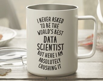Data Scientist Gift, Data Scientist Mug, Data Scientist Tumbler, Funny Data Scientist Gift, Data Scientist Insulated Mug, Data Science Gift