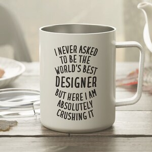 Designer Gift, Designer Mug, Designer Tumbler, Funny Designer Gift, Designer Insulated Mug, Gift for Designer, Designer Travel Mug, Designer