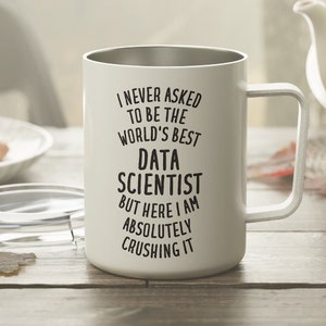 Data Scientist Gift, Data Scientist Mug, Data Scientist Tumbler, Funny Data Scientist Gift, Data Scientist Insulated Mug, Data Science Gift