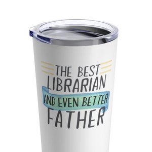 Librarian Dad Gift, Librarian Tumbler, Librarian Dad Tumbler, Librarian Gift, Librarian Dad, Librarian Father Tumbler, Dad Librarian Gift