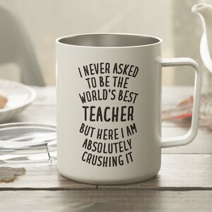 Funny Teacher Tumbler, Teacher Mug, Funny Teacher Gift, Teacher Insulated Mug, Teacher Gift, Teacher Travel Mug, Gift for Teacher, Teacher