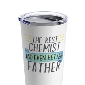 Chemist Dad Gift, Chemist Tumbler, Chemist Dad Tumbler, Chemist Gift, Chemist Dad, Father Chemist Gift, Dad Chemist Tumbler, Dad Chemist