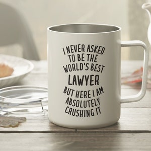 Lawyer Gift, Lawyer Mug, Lawyer Tumbler, Funny Lawyer Gift, Lawyer Insulated Mug, Gift for Lawyer, Lawyer Travel Mug, Lawyer Gifts