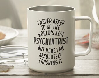 Psiquiatra Gift, Psiquiatra Taza, Psiquiatra Tumbler, Funny Psychiatrist Gift, Psiquiatra Aislado Taza, Regalo para Psiquiatra