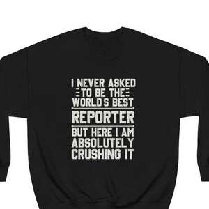 Reporter Sweatshirt, Reporter Geschenk, Geschenk für Reporter, Sweatshirt für Reporter, Geschenk für Reporter, Reporter Sweatshirt, Reporter Hoodie