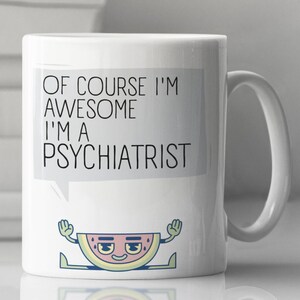 Tazza Psichiatra, Divertente Regalo Psichiatra, Tazza da caffè Psichiatra, Regalo Psichiatra, Tazza per Psichiatra, Tazza Psichiatra, Psichiatra