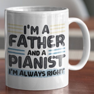 Pianist Dad Mug, Pianist Dad Gift, Dad Pianist Mug, Gift for Pianist Dad, Pianist Father Gift, Pianist Dad, Pianist Father Mug, Dad Pianist