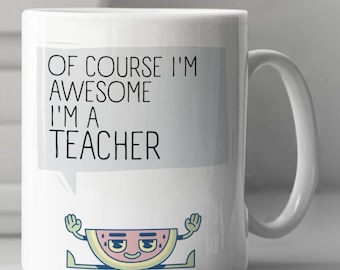 Teacher Mug, Funny Teacher Gift, Mug for Teacher, Teacher Gift, Teacher Cup, Gift for Teacher, Teacher Coffee Mug, Funny Teacher Mug