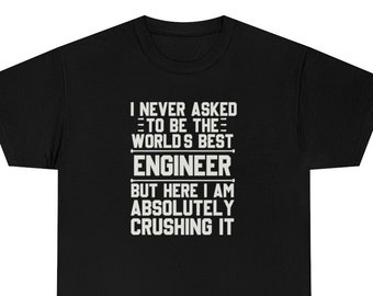 Engineer Shirt, Engineer T-Shirt, Engineer Gift, Engineer Funny Gift, Engineer T Shirt, Engineer Shirts, Engineer T-Shirts, Engineer Gifts