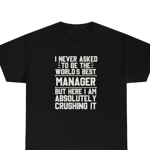 Manager Shirt, Manager T-Shirt, Manager Funny Gift, Manager T Shirt, Office Manager Gift, Manager T-Shirts, Manager Shirts, Manager Gift
