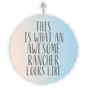 Funny Rancher Sticker: Durable Vinyl, Vibrant Colors