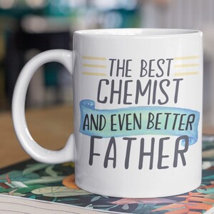 Chemist Father Mug, Chemist Mug, Chemist Father Gift, Chemist Gifts, Chemist Dad Gift, Chemist Dad Mug, Dad Chemist Gift, Dad Chemist Mug