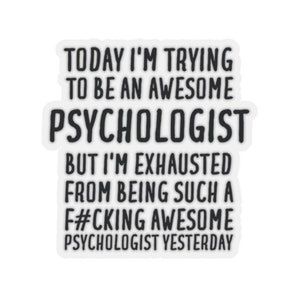 Psychologist Sticker, Psychologist Gift, Sticker for Psychologist, Funny Psychologist Gift, Psychologist Sticker Gift, Psychology Gift