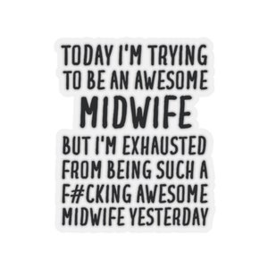 Midwife Sticker, Funny Midwife Gift, Sticker for Midwife, Midwife Gifts, Midwife Sticker Gift, Gift for Midwife, Midwife Stickers