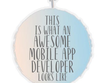Sticker for Mobile App Developer, Gift for Mobile App Developer, Mobile App Developer Sticker, Funny Gift for Mobile App Developer