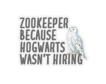 Zookeeper Sticker, Funny Zookeeper Gift, Sticker for Zookeeper, Gift for Zookeeper, Zookeeper Birthday Gift, Zookeeper Gift