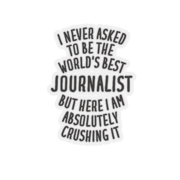 Journalist Sticker, Journalist Gift, Funny Journalist Gift, Sticker for Journalist, Journalist Stickers, Gift for Journalist, Journalist