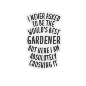Gardener Sticker, Gardener Gift, Funny Gardener Gift, Sticker for Gardener, Gardener Stickers, Gift for Gardener, Gardener Sticker Gift