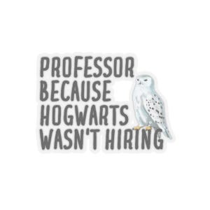 Professor Sticker, Funny Professor Gift, Sticker for Professor, Gift for Professor, Professor Gift, Professor Birthday Gift, Professor Gifts