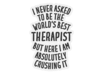 Therapist Sticker, Therapist Gift, Funny Therapist Gift, Therapist Stickers, Gift for Therapist, Therapy Gift, Sticker for Therapist