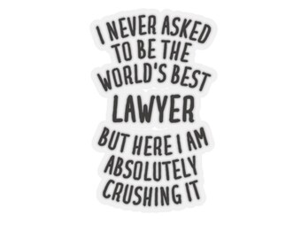 Lawyer Sticker, Funny Lawyer Gift, Lawyer Gift, Sticker for Lawyer, Lawyer Sticker Gift, Gift for Lawyer, Lawyer Stickers, Lawyer Gifts