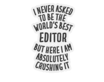 Editor Sticker, Editor Gift, Funny Editor Gift, Sticker for Editor, Gift for Editor, Editor Gifts, Editor Stickers, Editor Sticker Gift