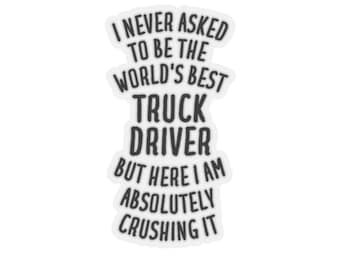 Truck Driver Sticker, Truck Driver Gift, Gift for Truck Driver, Sticker for Truck Driver, Truck Driver Stickers, Funny Truck Driver Gift
