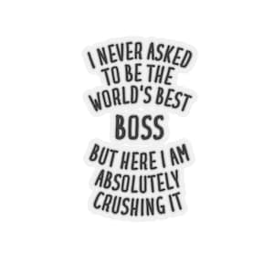 Boss Sticker, Boss Gift for Men, Sticker for Boss, Boss Stickers, Funny Boss Gift, Boss Gift, Gift for Boss, Boss Sticker Gift, Boss Gifts