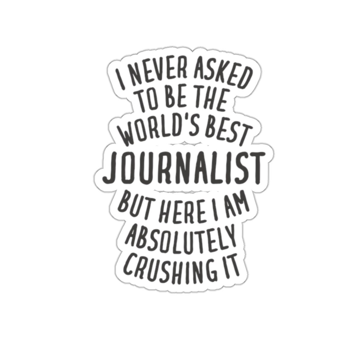 Journalist Sticker, Journalist Gift, Funny Journalist Gift, Sticker for ...