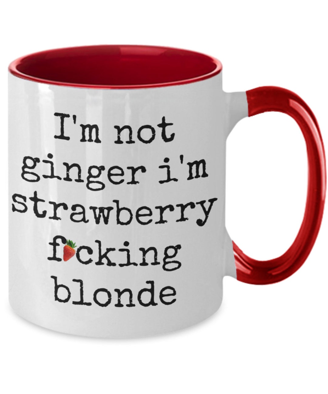 Lustige Ingwer Kaffeetasse. i'm not Ingwer i'm strawberry fcking blonde