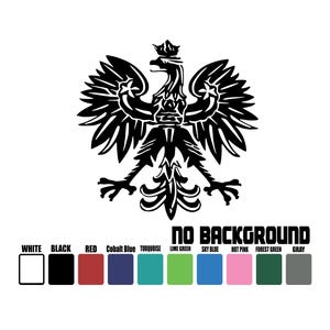 May include: A black and white graphic of the Polish eagle emblem, with outstretched wings and a crown. The text "NO BACKGROUND" is above a color palette of white, black, red, blue, turquoise, green, sky blue, pink, forest green, and gray.