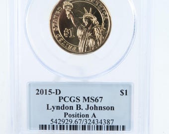2015-D PCGS MS67 Lyndon B. Johnson Position A Presidential Dollar