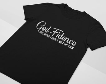 God-Fidence T shirt