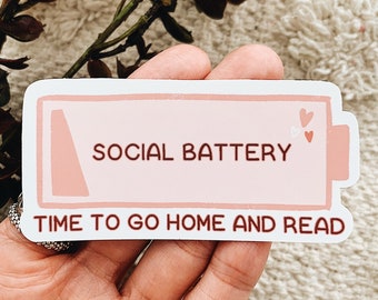 Social Battery Time to Go Home and Read Sticker