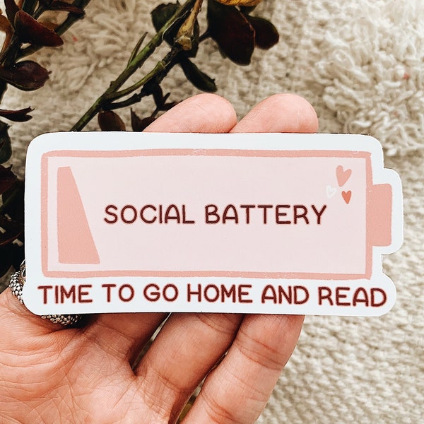 Social Battery Time to Go Home and Read Sticker