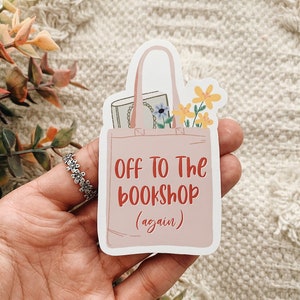 Off to the Bookshop (again) Bookish Quote/Kindle Sticker