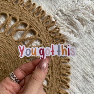 You Got This Sticker image 3