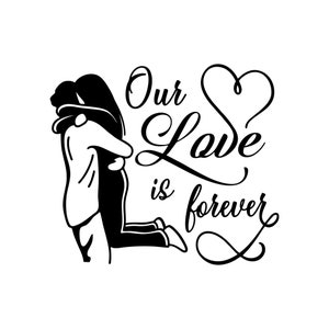 Onze liefde is voor altijd svg, liefde svg, familie svg, bruiloft svg, paar svg, getrouwd svg