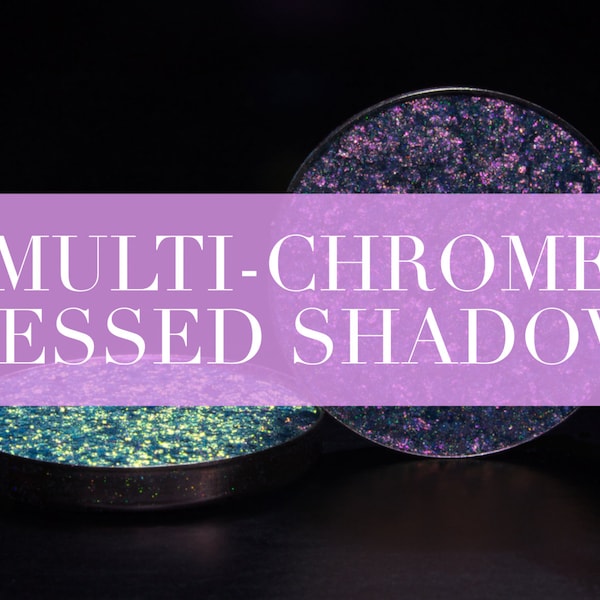 Multi-Chrome Pressed Shadows